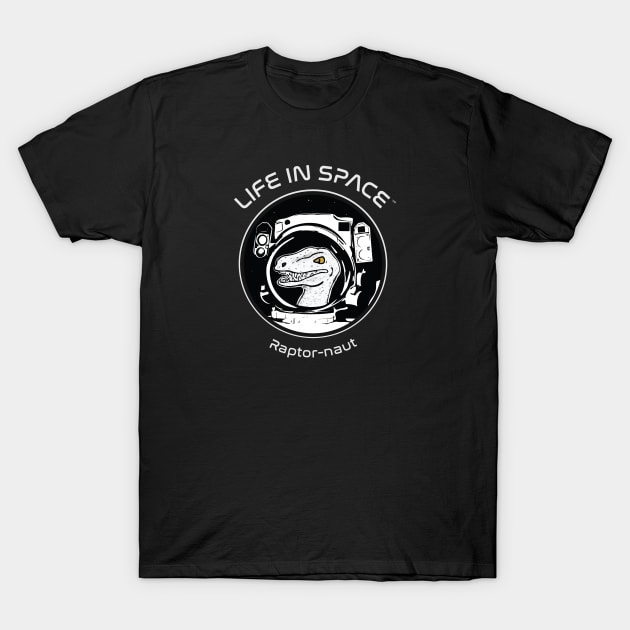 Life in Space: Raptor-naut T-Shirt by photon_illustration